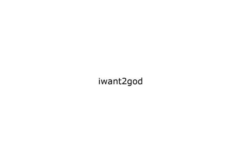 iwant2god