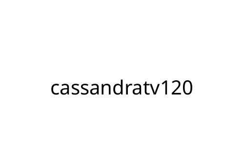 cassandratv120