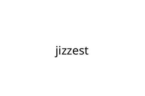 jizzest