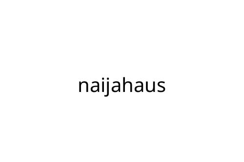 naijahaus