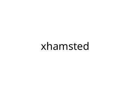 xhamsted