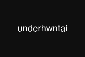 underhwntai