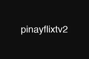 pinayflixtv2